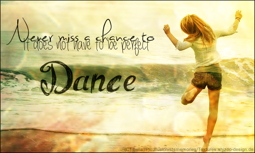 never_miss_a_chance_to_dance___banner_by_bluemju-d72zugc